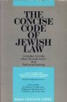 The Concise Code of Jewish Law: Compiled from Kitzur Shulhan Aruch and traditional sources Vol. 1
